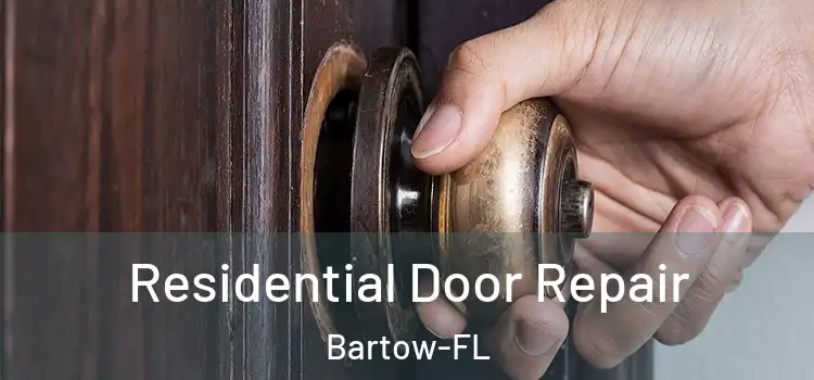 Residential Door Repair Bartow-FL